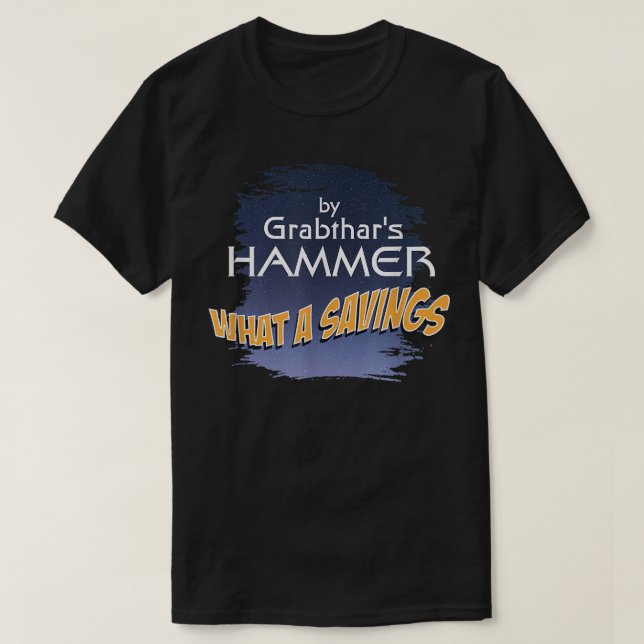 Grabthars Hammer SciFi Novelty Weltraumdesign T-Shirt (Design vorne)