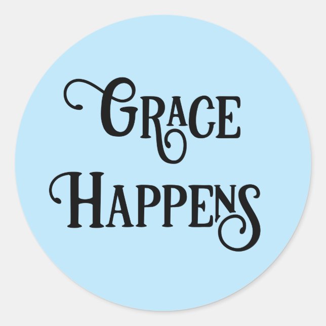 Grace Happens, optimistischer Typ, hellblauer Hint Runder Aufkleber (Vorderseite)