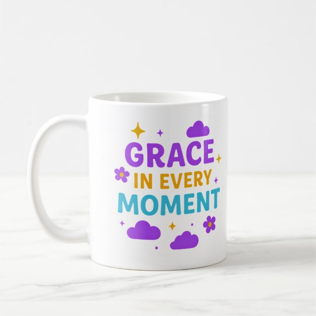 Grace in Every Moment – Inspirational Mug Kaffeetasse (Links)
