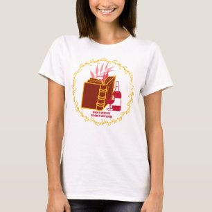 Grace in jedem Schluck, Escape in jeder Seite T-Shirt