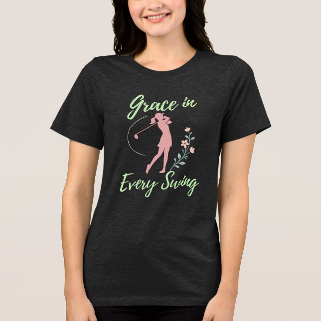Grace in jedem Swing Women's Golf Tri-Blend Shirt (Vorderseite)