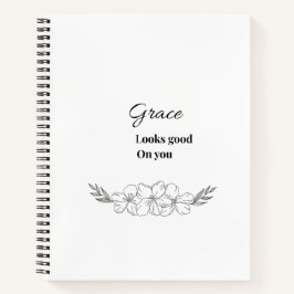 Grace Looks Good On You Notizbuch | Feminines Tage