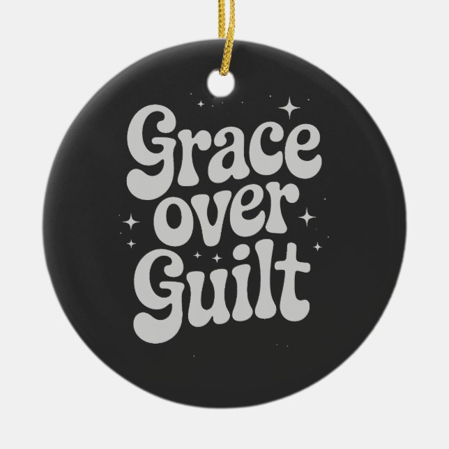 Grace Over Guilt Keramik Ornament (Vorne)