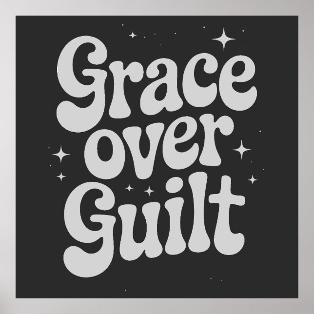 Grace Over Guilt Poster (Vorne)