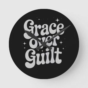 Grace Over Guilt Wall Clock Runde Wanduhr