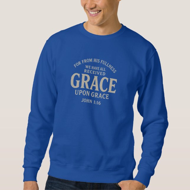 Grace upon Grace - Christian Sweatshirt (Vorderseite)
