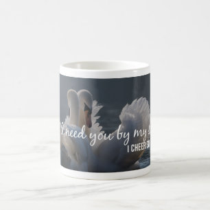Graceful Swan: Romantisch 'Ich brauche dich von me Kaffeetasse