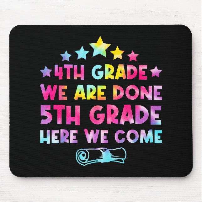 Grad Abschluss Gefärbte Krawatte 5. Klasse Hier ko Mousepad (Vorne)