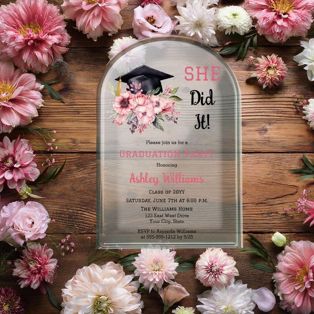 Grad Cap und rosa Blüte Sie tat es Grand Party Acryleinladungen (Grad Cap and Pink Floral Swag Bouquet "SHE Did It!" Graduation Party Acrylic Invitation)