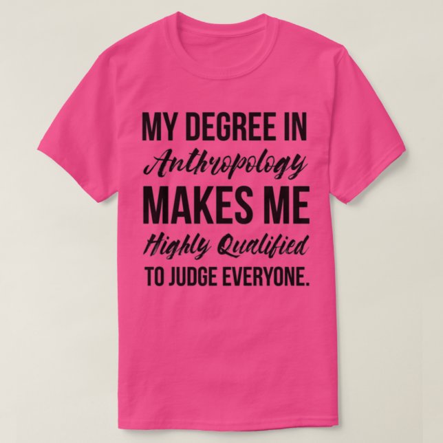 Grad der Anthropologie T-Shirt (Design vorne)