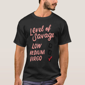 Grad der Savage Virgo Astrologie Zodiac Horoskop T-Shirt