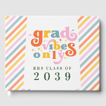 Grad vibes only grade party class of 2024