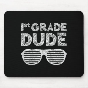 Grade Dudefirst Grade Back to School Mousepad