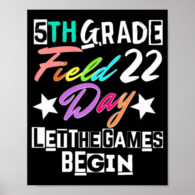 Grade Field Day 2022 Lass The Games Begin Teach Poster (Vorne)