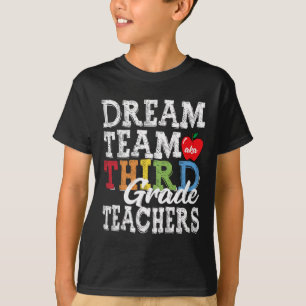 Grade Teachers T-Shirt Dream Team Aka 3. Klasse Te