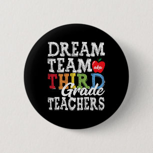 Grade Teachers T-Shirt Dream Team Aka 3. Klasse Te Button