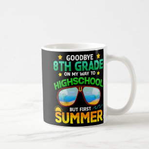 Grade Way to High School Grade erste Sommer Gradua Kaffeetasse