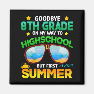 Grade Way to High School Grade erste Sommer Gradua Magnet