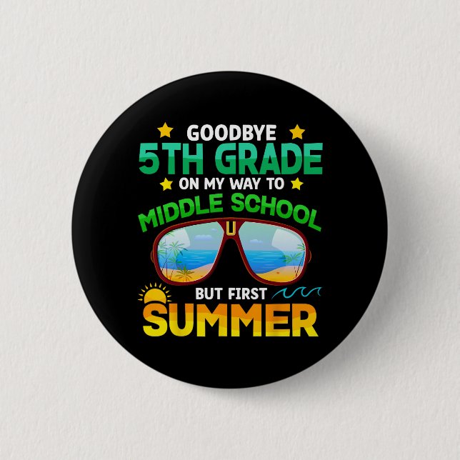 Grade Way to Middle School Grade erste Sommer Grad Button (Vorderseite)