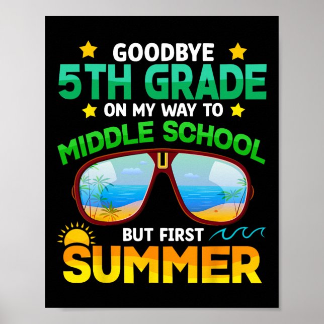 Grade Way to Middle School Grade erste Sommer Grad Poster (Vorne)