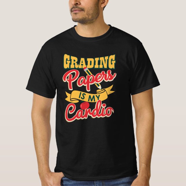 Grading Papers ist mein Cardio Teachers Graphic T-Shirt (Vorderseite)