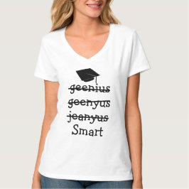 Graduate Genius Smart T-Shirt