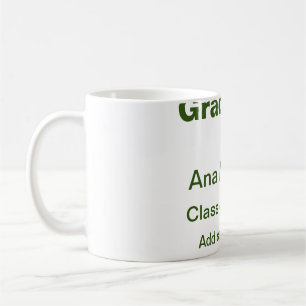 Graduate hinzufügen Namen Schule Namen Klasse von  Kaffeetasse