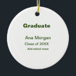 Graduate hinzufügen Namen Schule Namen Klasse von  Keramik Ornament<br><div class="desc">Gestaltung</div>