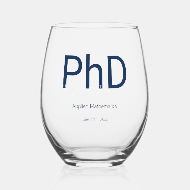 Graduate Keepake Name PhD Abschluss Weinglas Ohne Stiel (Vorderseite)