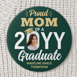 Graduate Photo Proud Mom Modern Green and Gold Button