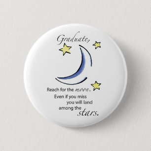 Graduate Reach for Moon, Glückwunsch Button