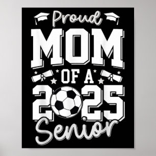 Graduate Stolz Mama eines Senior Soccer Player 202 Poster