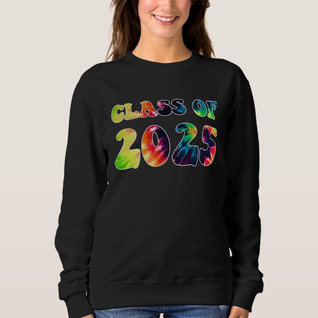 Graduation 2025 CLASS OF 2025 Retro TIE DYE Sweatshirt (Vorderseite)