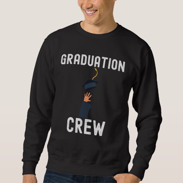 Graduation Class School Congrats Quotes Family Sweatshirt (Vorderseite)