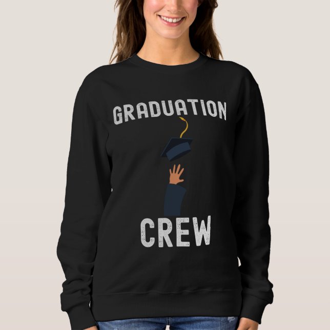 Graduation Class School Congrats Quotes Family Sweatshirt (Vorderseite)