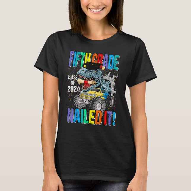 Graduation Fifth Grade Class Of 2024 Nailed It Din T-Shirt (Vorderseite)
