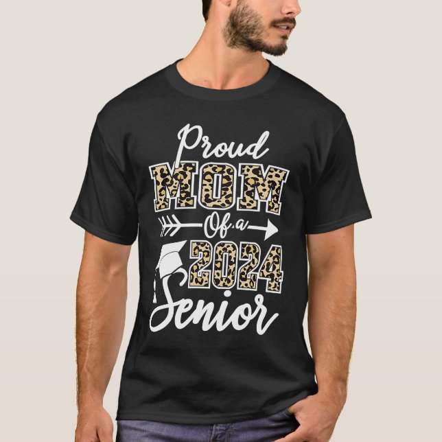 Graduation Leopard  Proud Mom Of a Class 2024 Seni T-Shirt (Vorderseite)