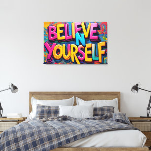 Graffiti Glaube An Dich Selbst Leinwand Kunst