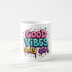 Graffiti Good Vibes Only Mädchen Tasse