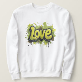 Graffiti Grime & Grove Liebe Sweatshirt