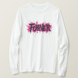 Graffiti Hot Pink "FOREVER" T-Shirt