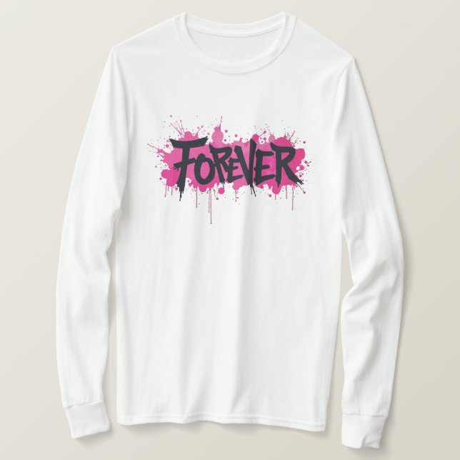 Graffiti Hot Pink "FOREVER" T-Shirt (Design vorne)