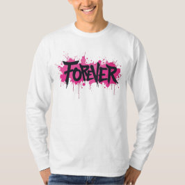 Graffiti Hot Pink "FOREVER" T-Shirt