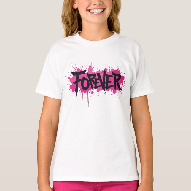 Graffiti Hot Pink "FOREVER" T-Shirt (Vorderseite)