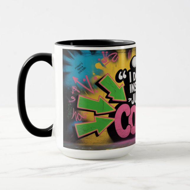 Graffiti Pep Talk - Lustige Motivation  Tasse (Links)