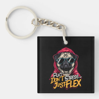 Graffiti Pug Acrylic Keychain – “Pug Don’t Stress  Schlüsselanhänger