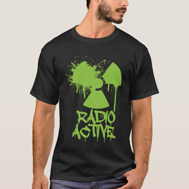 Graffiti Renewable Energy radiation proud Nuclear  T-Shirt (Vorderseite)
