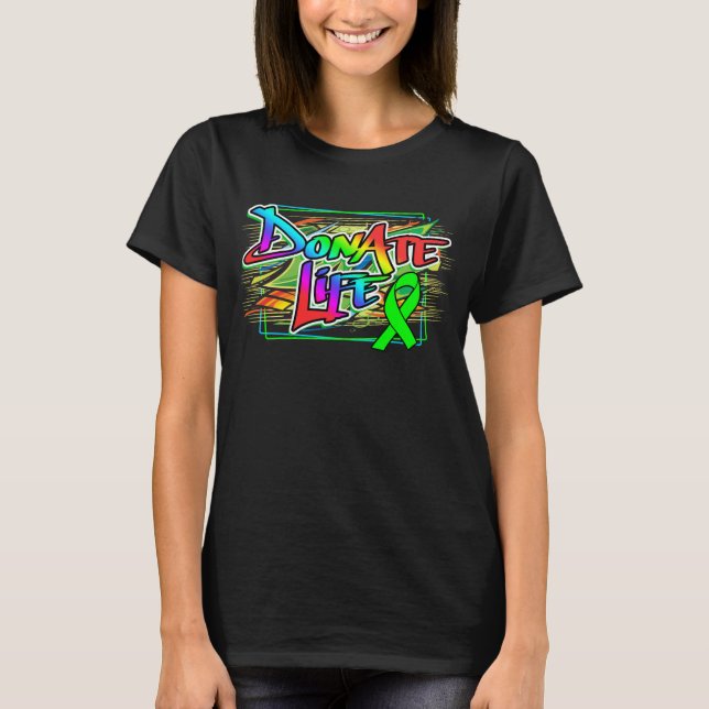 Graffiti Style Organspende Bewusstsein T-Shirt (Vorderseite)