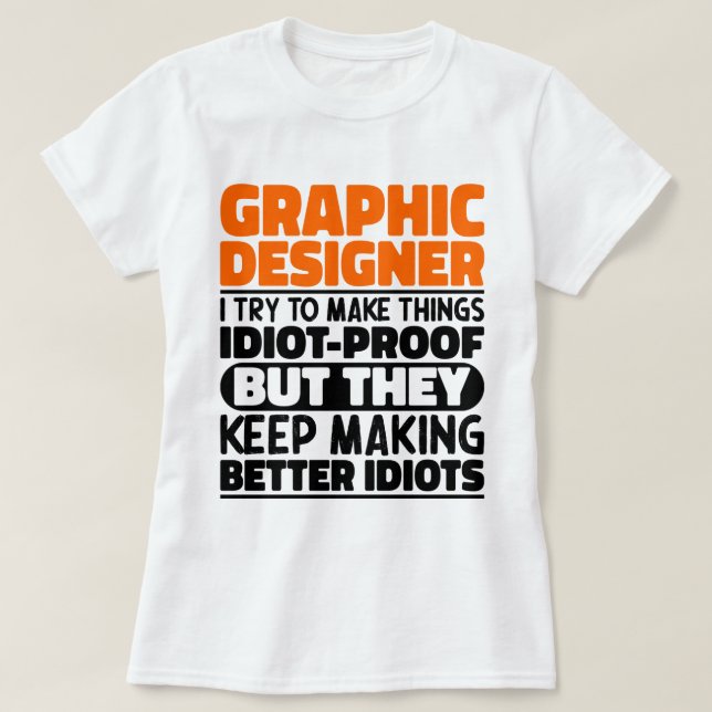 Grafik-Designer Ich versuche, Dinge lustiges Spric T-Shirt (Design vorne)