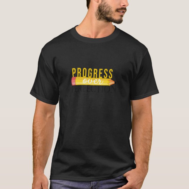 GRAFIK PENCIL Fortschritt über Perfektion Zurück T-Shirt (Vorderseite)